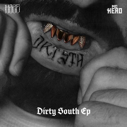 Haze & Mc Hero - Dirty South EP (2024)