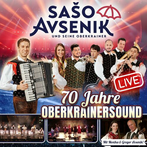 Saso Avsenik & seine Oberkrainer - 70 Jahre Oberkrainersound - Live (2025)