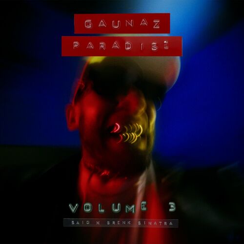 Said & Brenk Sinatra - Gaunaz Paradise Vol. 3 (2025)