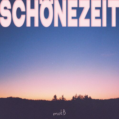 Motb & BHZ - Schöne Zeit (2025)