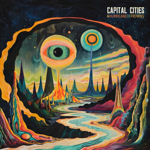 Capital Cities - A Hurricane Of Frowns (2025)