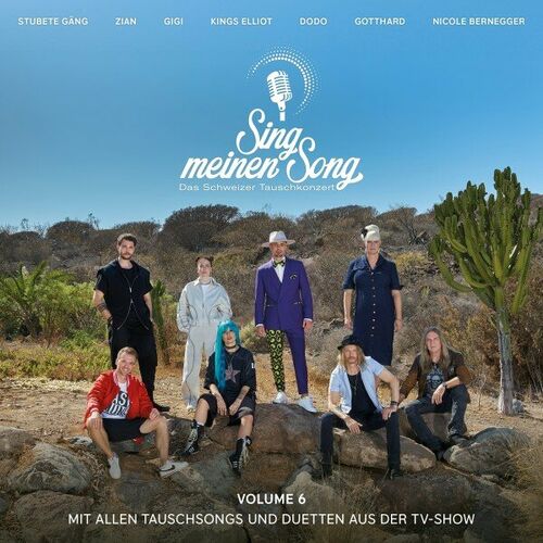 Sing Meinen Song - Das Schweizer Tauschkonzert, Vol. 6 (2025)