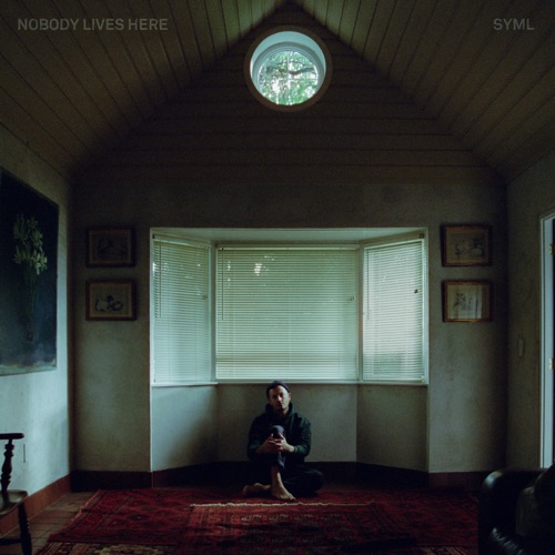SYML - Nobody Lives Here (2025)