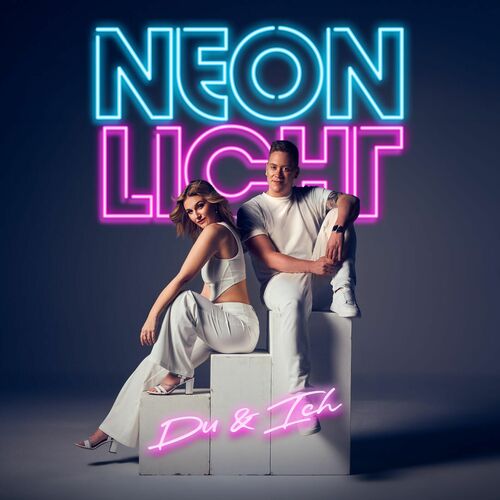 Neonlicht - Du & Ich (2025)