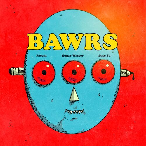Fatoni, Edgar Wasser & Juse Ju - BAWRS (2025)