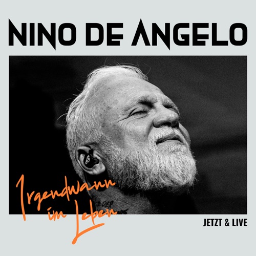 Nino de Angelo - Irgendwann im Leben = Jetzt & Live (2025)