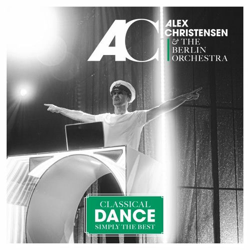 Alex Christensen & The Berlin Orchestra - Classical Dance - Simply the Best (2025)