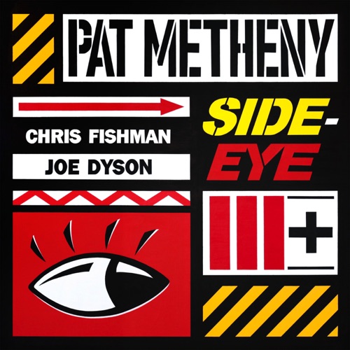 Pat Metheny - Side-Eye III+ (2026)
